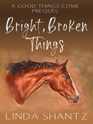 cover image of Bright, Broken Things